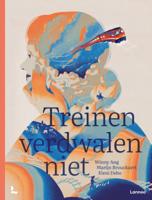Treinen verdwalen niet (Hardback)