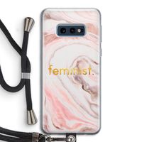 Feminist: Samsung Galaxy S10e Transparant Hoesje met koord Feminist: Samsung Galaxy S10e Transparant Hoesje met koord