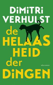 De helaasheid der dingen - Dimitri Verhulst - ebook