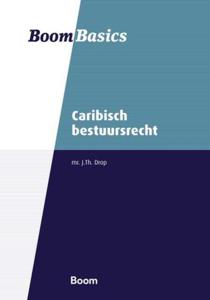 Caribisch bestuursrecht - J. Th. Drop - ebook