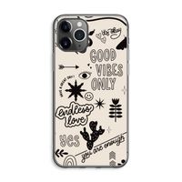 Good vibes: iPhone 11 Pro Max Transparant Hoesje