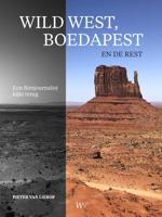 Wild west, Boedapest en de rest (Paperback) Wild west, Boedapest en de rest (Paperback)