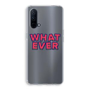 Whatever: OnePlus Nord CE 5G Transparant Hoesje