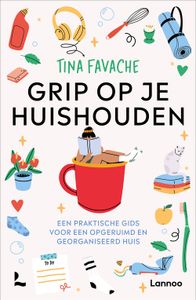 Grip op je huishouden - Tina Favache - ebook