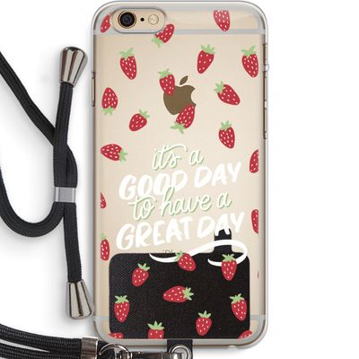 Don't forget to have a great day: iPhone 6 PLUS / 6S PLUS Transparant Hoesje met koord