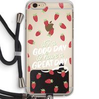 Don't forget to have a great day: iPhone 6 PLUS / 6S PLUS Transparant Hoesje met koord