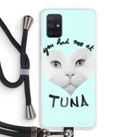 You had me at tuna: Samsung Galaxy A71 Transparant Hoesje met koord