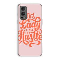Hustle Lady: OnePlus Nord 2 5G Transparant Hoesje