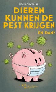 Dieren kunnen de pest krijgen. En dan? (Paperback)