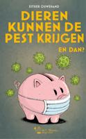 Dieren kunnen de pest krijgen. En dan? (Paperback)