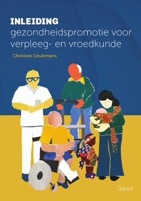 Inleiding gezondheidspromotie voor verpleeg- en vroedkunde (Paperback)
