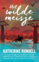 Het wilde meisje - Katherine Rundell - Hardcover (9789021031767) - thumbnail