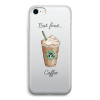 But first coffee: iPhone SE 2020 Transparant Hoesje