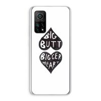 Big butt bigger heart: Xiaomi Mi 10T 5G Transparant Hoesje