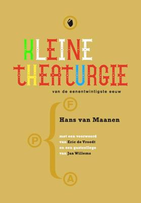Kleine Theaturgie van de eenentwintigste eeuw (Paperback)