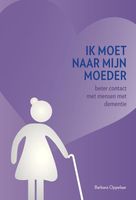 Ik moet naar mijn moeder - Barbara Oppelaar - ebook - thumbnail