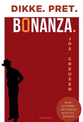Dikke pret bonanza - Jos Creusen - eBook (9789464241747)