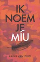 Ik noem je Miu (Paperback)