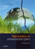 Opvoeden in verwarrende tijden (Paperback)