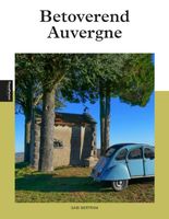 Reisgids Betoverend Auvergne | Edicola - thumbnail