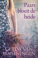 Paars bloeit de heide - Gerda van Wageningen - ebook