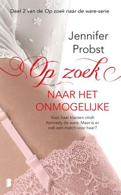 Op zoek naar het onmogelijke - Jennifer Probst - ebook