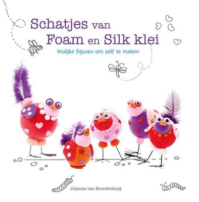 Schatjes van Foam en Silk klei - J. van Noordenburg-den Otter - ebook