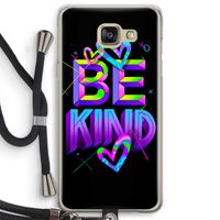 Be Kind: Samsung Galaxy A5 (2016) Transparant Hoesje met koord