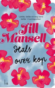 Hals over kop - Jill Mansell - ebook