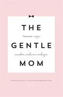 The gentlemom - Kirsten Ginckels, Ellen van den Bouwhuysen - ebook