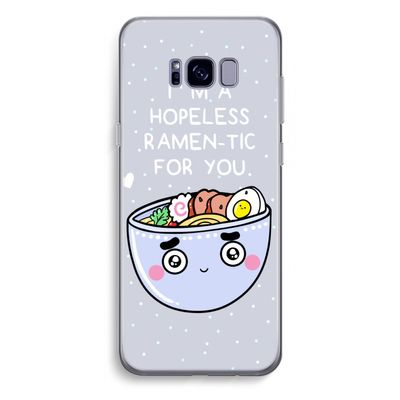 I'm A Hopeless Ramen-Tic For You: Samsung Galaxy S8 Plus Transparant Hoesje