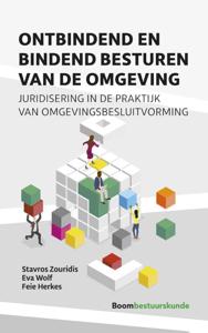 Ontbindend en bindend besturen van de omgeving (Paperback)