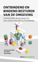 Ontbindend en bindend besturen van de omgeving (Paperback)