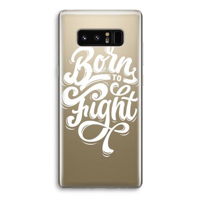 Born to Fight: Samsung Galaxy Note 8 Transparant Hoesje