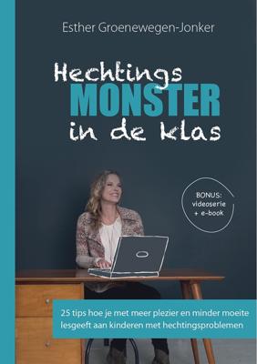 Hechtingsmonster in de klas - Esther Groenewegen-Jonker - ebook