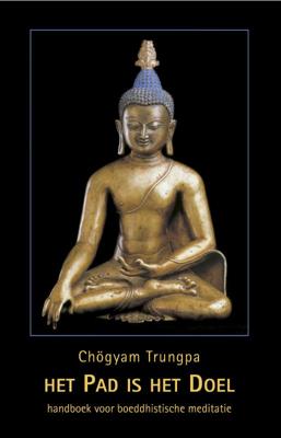 Het pad is het doel (Paperback)