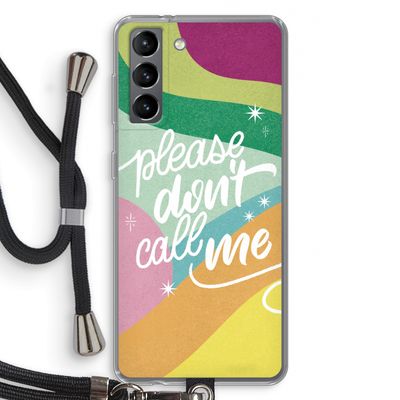 Don't call: Samsung Galaxy S21 Transparant Hoesje met koord