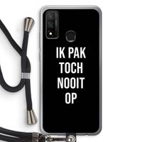 Ik pak nooit op - Zwart: Huawei P Smart (2020) Transparant Hoesje met koord