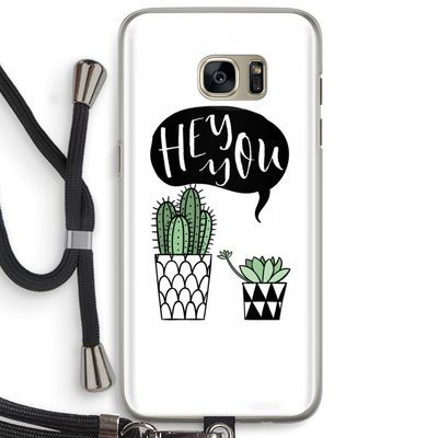 Hey you cactus: Samsung Galaxy S7 Edge Transparant Hoesje met koord