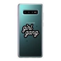 Girl Gang: Samsung Galaxy S10 Plus Transparant Hoesje