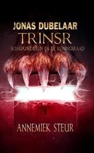 Trinsr, schaduwdieren en de koningsraad (Hardback)