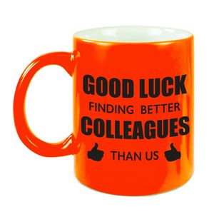 Good luck finding better colleagues than us mok / beker neon oranje bedankt cadeau collega 300 ml