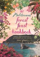 Het mediterrane forest feast kookboek Het mediterrane forest feast kookboek