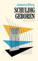 Schuldig geboren - Joanna Elmy - ebook