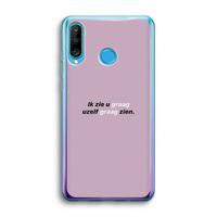 uzelf graag zien: Huawei P30 Lite Transparant Hoesje