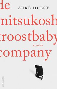 De Mitsukoshi Troostbaby Company - Auke Hulst - ebook