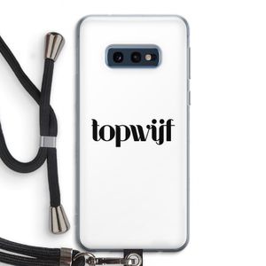 Topwijf Wit: Samsung Galaxy S10e Transparant Hoesje met koord