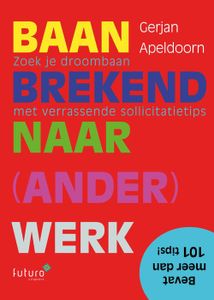 Baanbrekend naar (ander) werk - Gerjan Apeldoorn - ebook