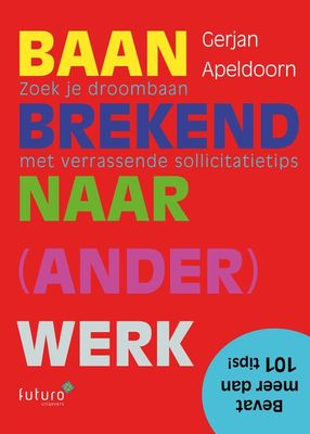 Baanbrekend naar (ander) werk - Gerjan Apeldoorn - ebook