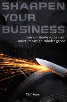 Sharpen Your Business - Olaf Rutten - ebook